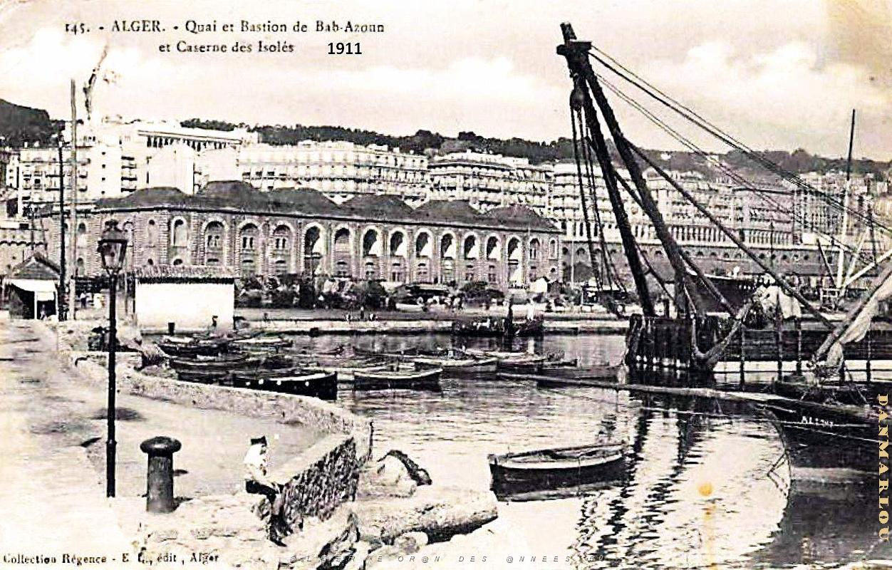Alger - Quai - Bastion de Bab-Azoun et Caserne des Isoles - 1911.jpg